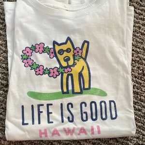 Life is good Hawaii T-shirt